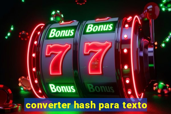 converter hash para texto